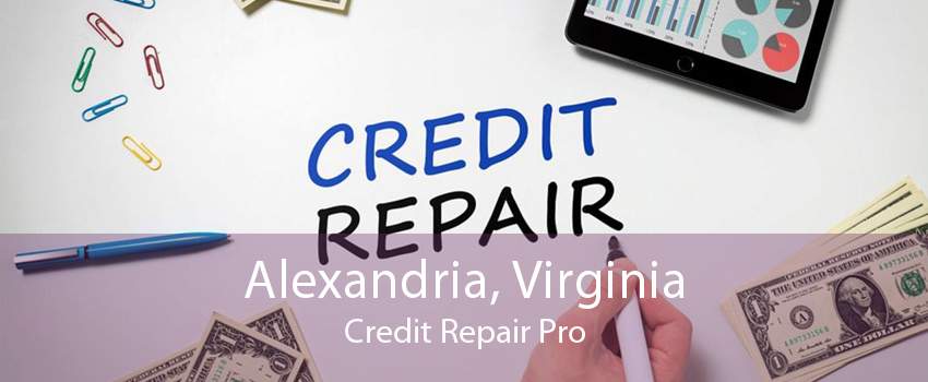 Alexandria, Virginia Credit Repair Pro