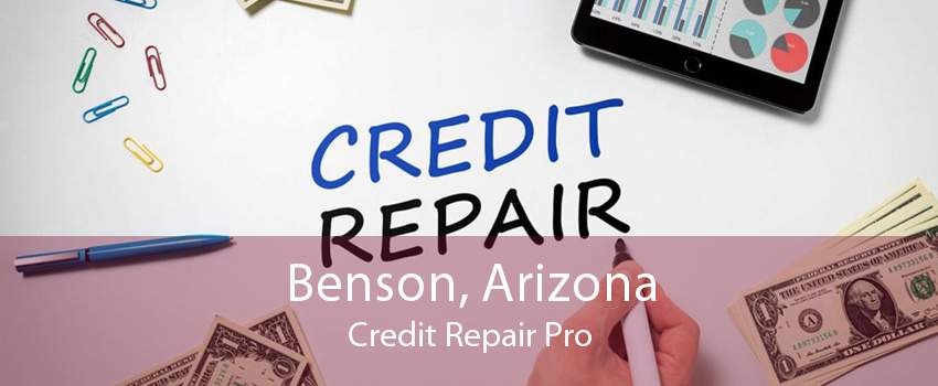 Benson, Arizona Credit Repair Pro